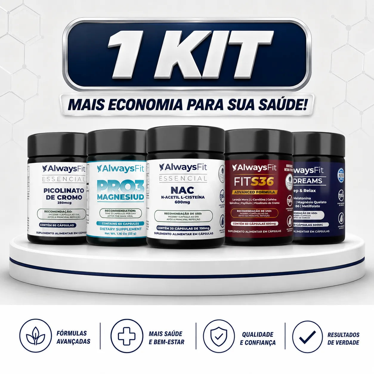 Kit 1 NAC + PRO3 Magnésio + Fit S36 + Picolinato de Cromo + Fit Dreams